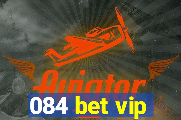 084 bet vip